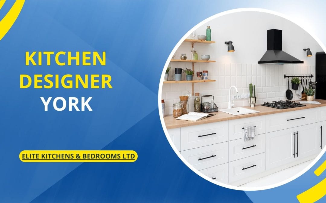 Timeless Kitchen Designs – Hire a Professional Kitchen Designer in York